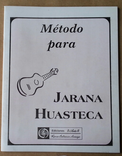(imagen para) MÉTODO jarana huasteca BALTAZAR
